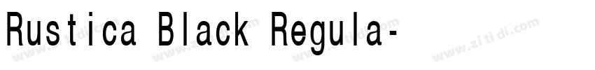 Rustica Black Regula字体转换 Rustica Black Regula字体转换